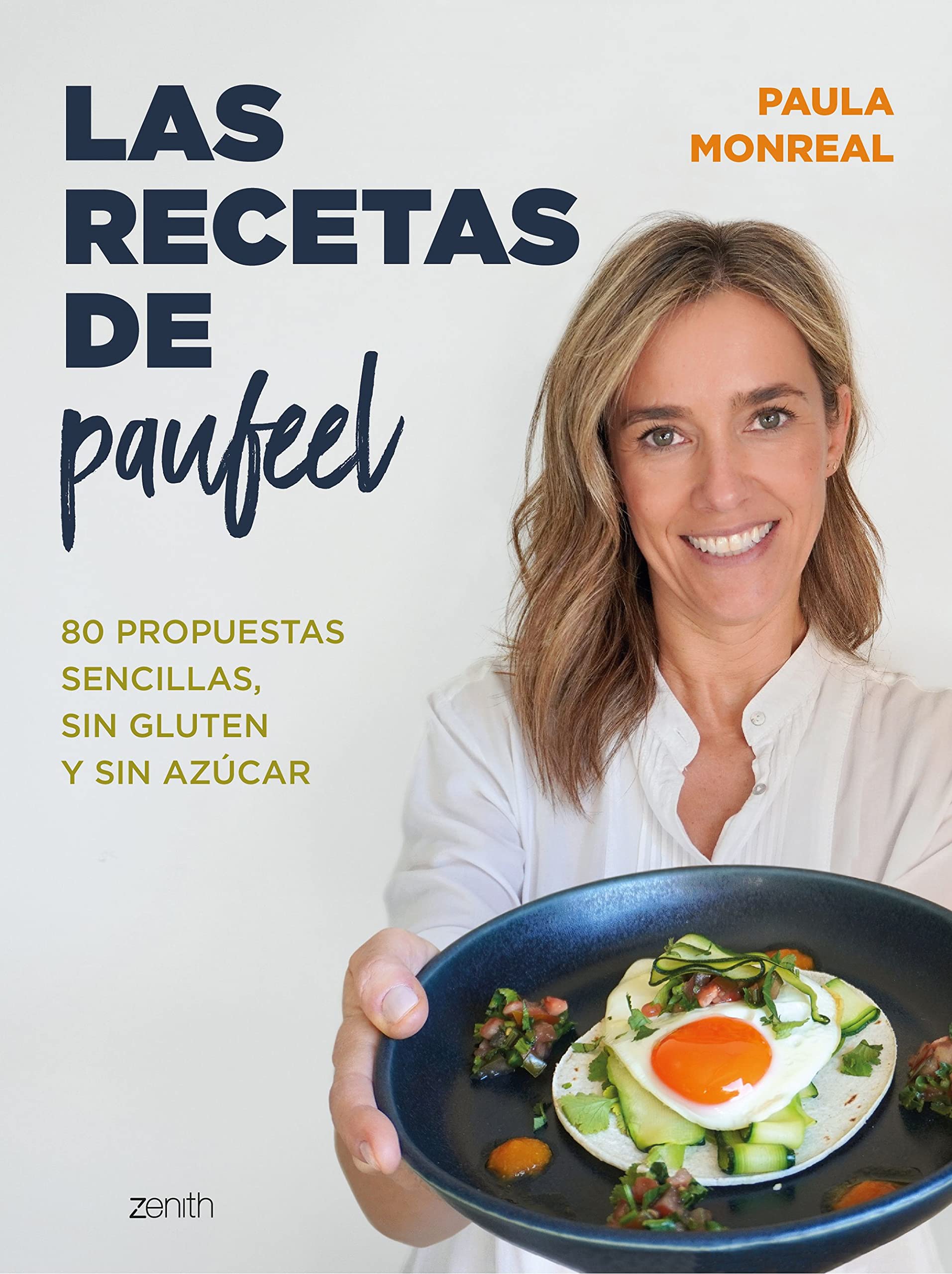 Las recetas de Paufeel: 80 propuestas sencillas, sin gluten y sin azúcar book