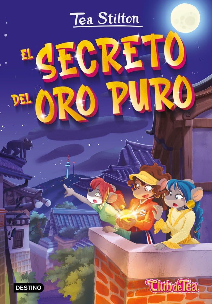 El secreto del oro puro: Tea Stilton 49 book