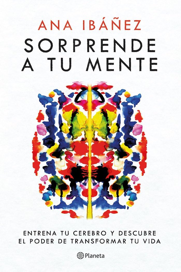 Sorprende a tu mente: Entrena tu cerebro y descubre el poder de transformar tu vida (No Ficción) Natural Sciences