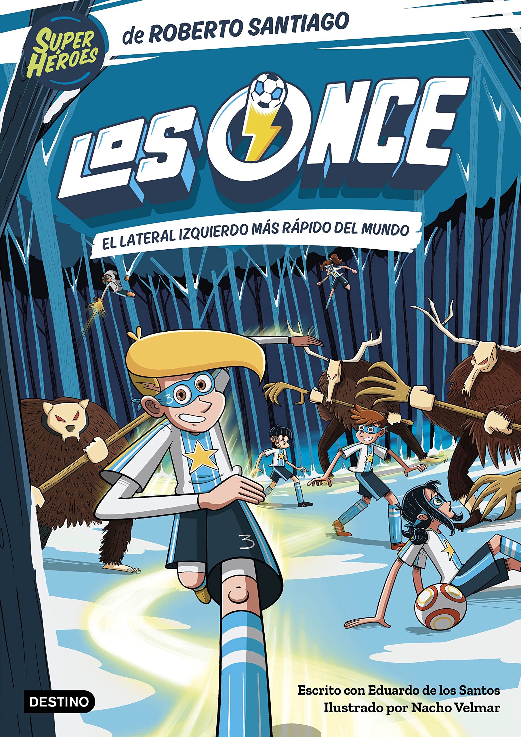 Los Once 5. El lateral izquierdo más rápido del mundo (Superhéroes Roberto Santiago, Band 5) Manga