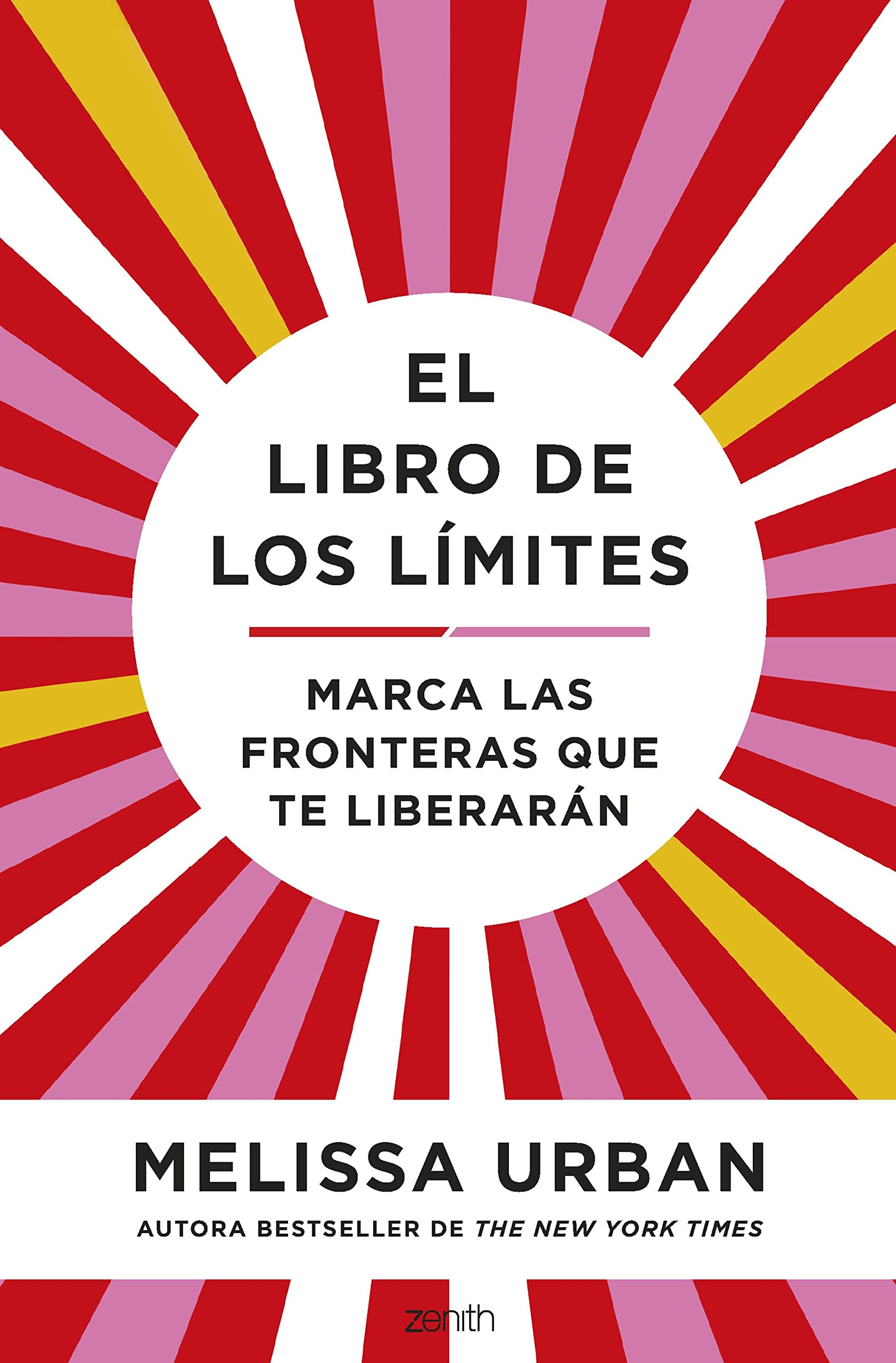 El libro de los límites: Marca las fronteras que te liberarán (Autoayuda y superación) Business, Finance & Career