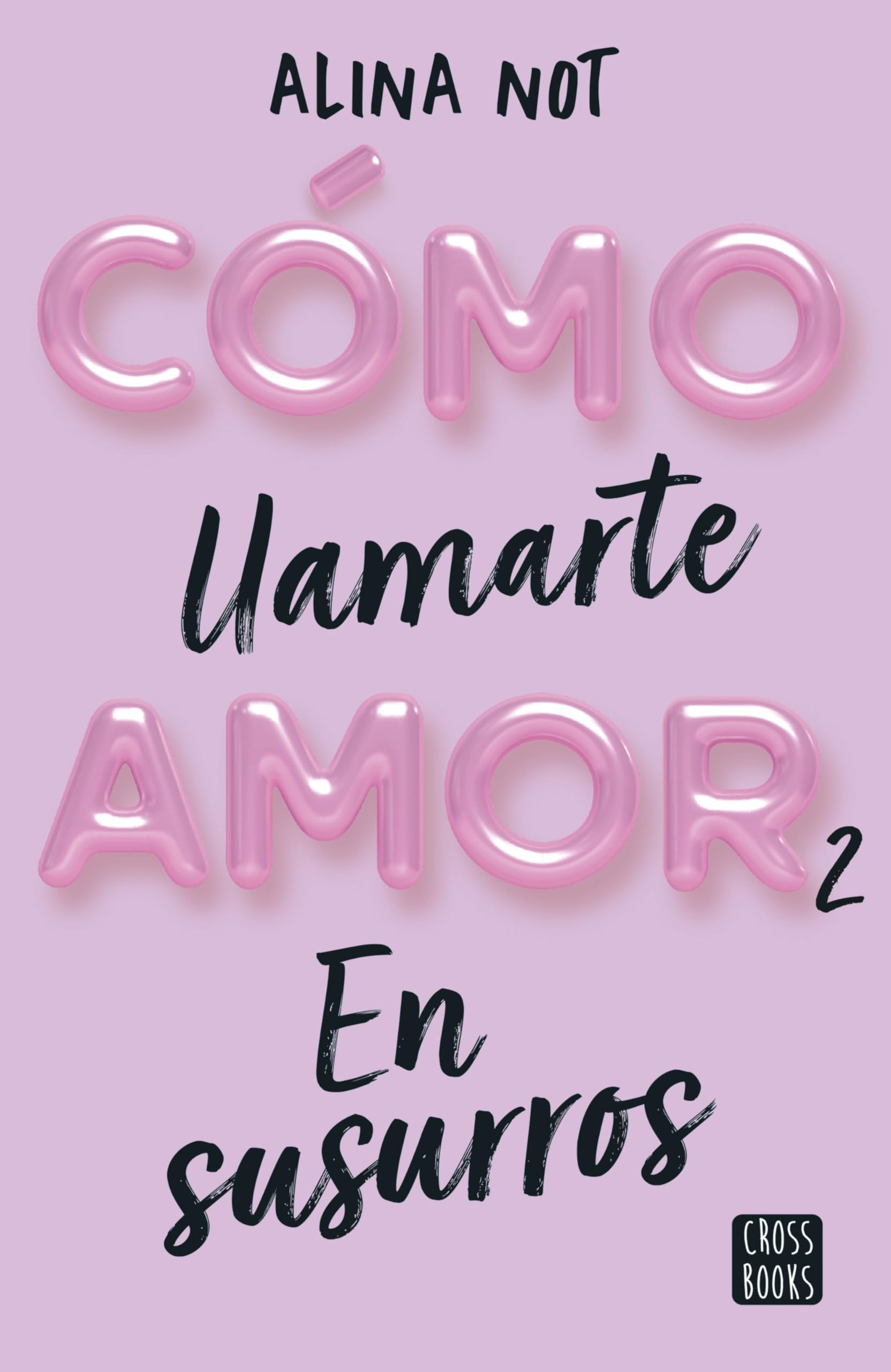 Cómo llamarte amor 2. En susurros book