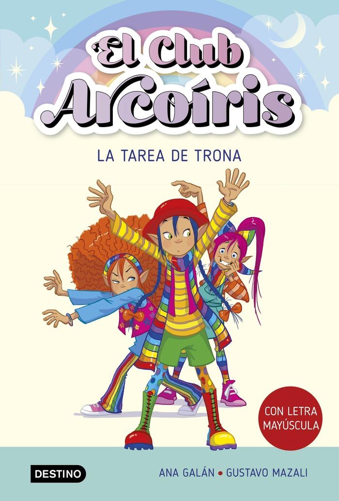El club Arcoiris 3. La tarea de Trona (Aprende a leer con mayúsculas, Band 3) Non-fiction