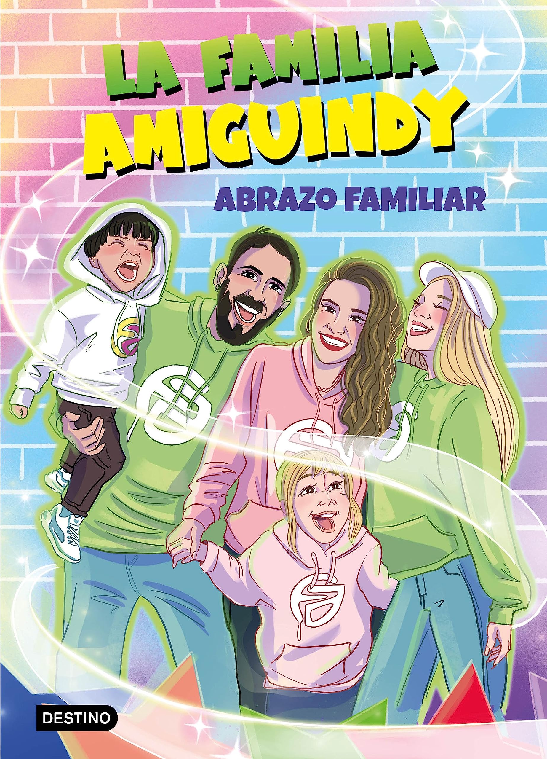 La Familia Amiguindy 1. Abrazo familiar (Jóvenes influencers, Band 1) Non-fiction
