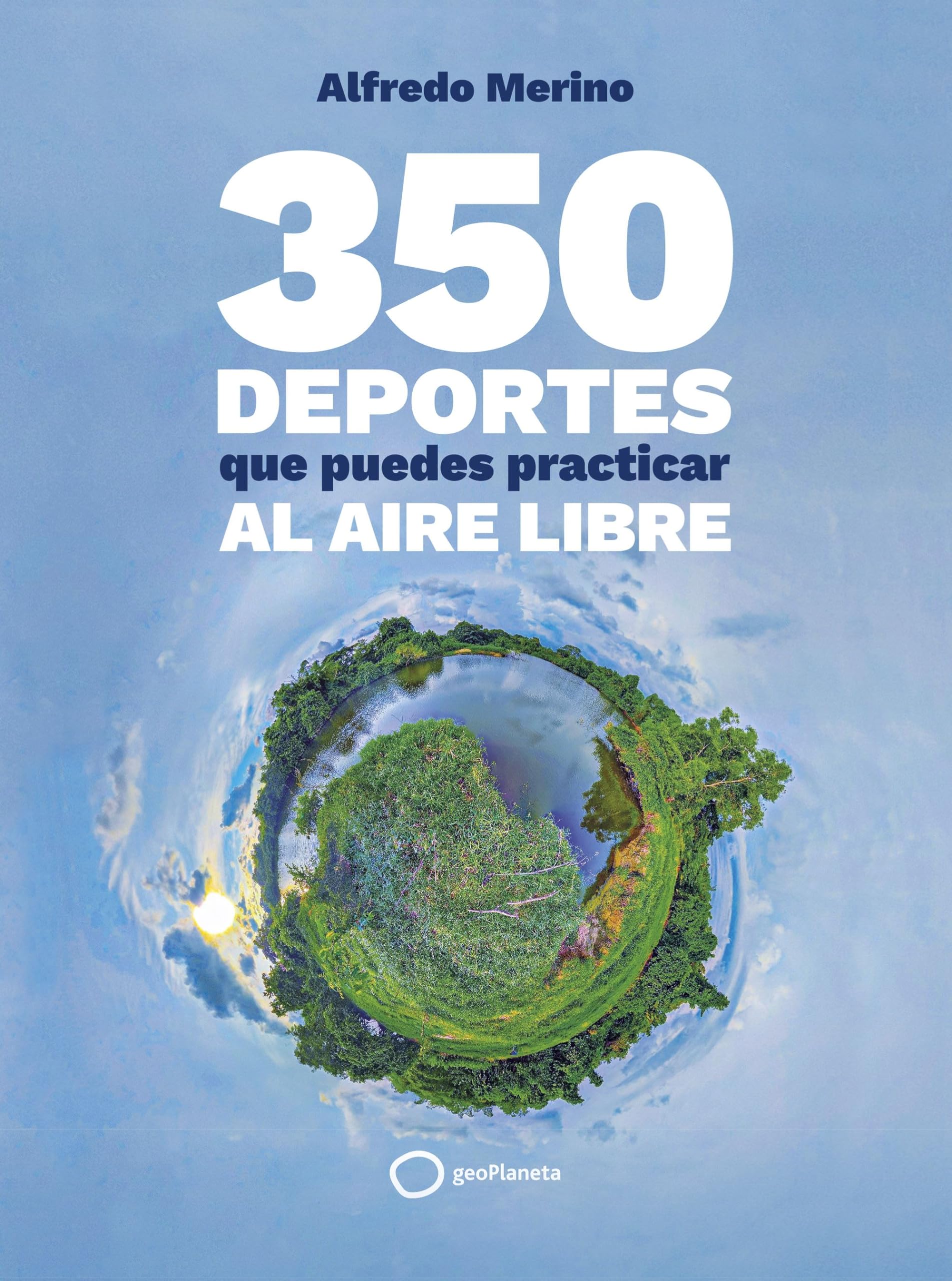350 deportes que puedes practicar al aire libre book