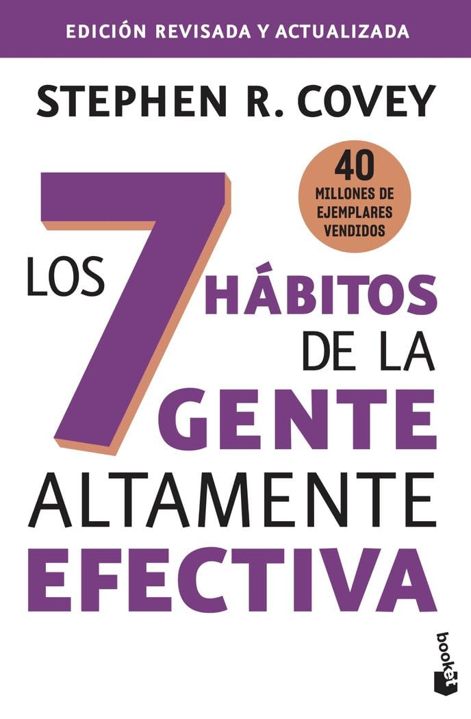 Los 7 hábitos de la gente altamente efectiva: Edición revisada y actualizada book