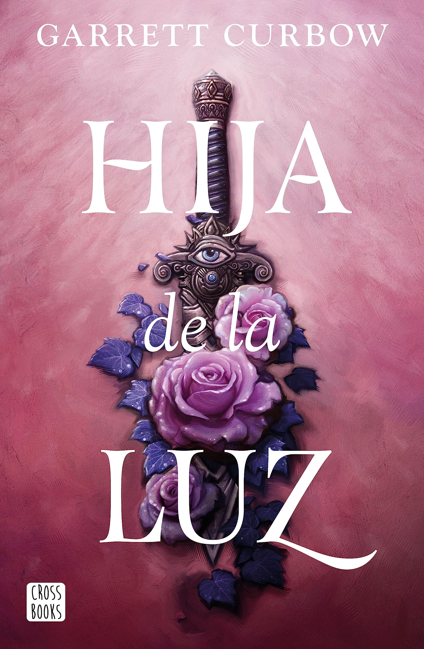 Hija de la luz (Ficción, Band 1) Fantasy & Sci-Fi