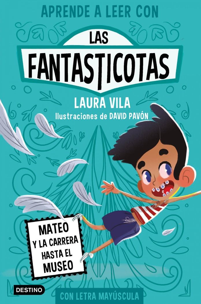 Aprende a leer con Las Fantasticotas 8. Mateo y la carrera hasta el museo: En letra MAYÚSCULA para aprender a leer (Libros para niños a partir de 5 años) (Aprende a leer con mayúsculas, Band 8) Non-fiction