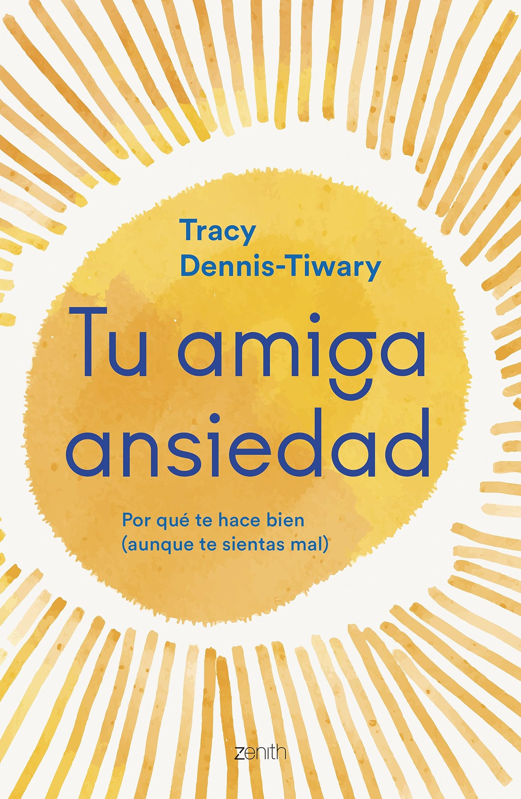 Tu amiga Ansiedad: Porqué te hace bien (aunque te sientas mal) (Autoayuda y superación) Medicine