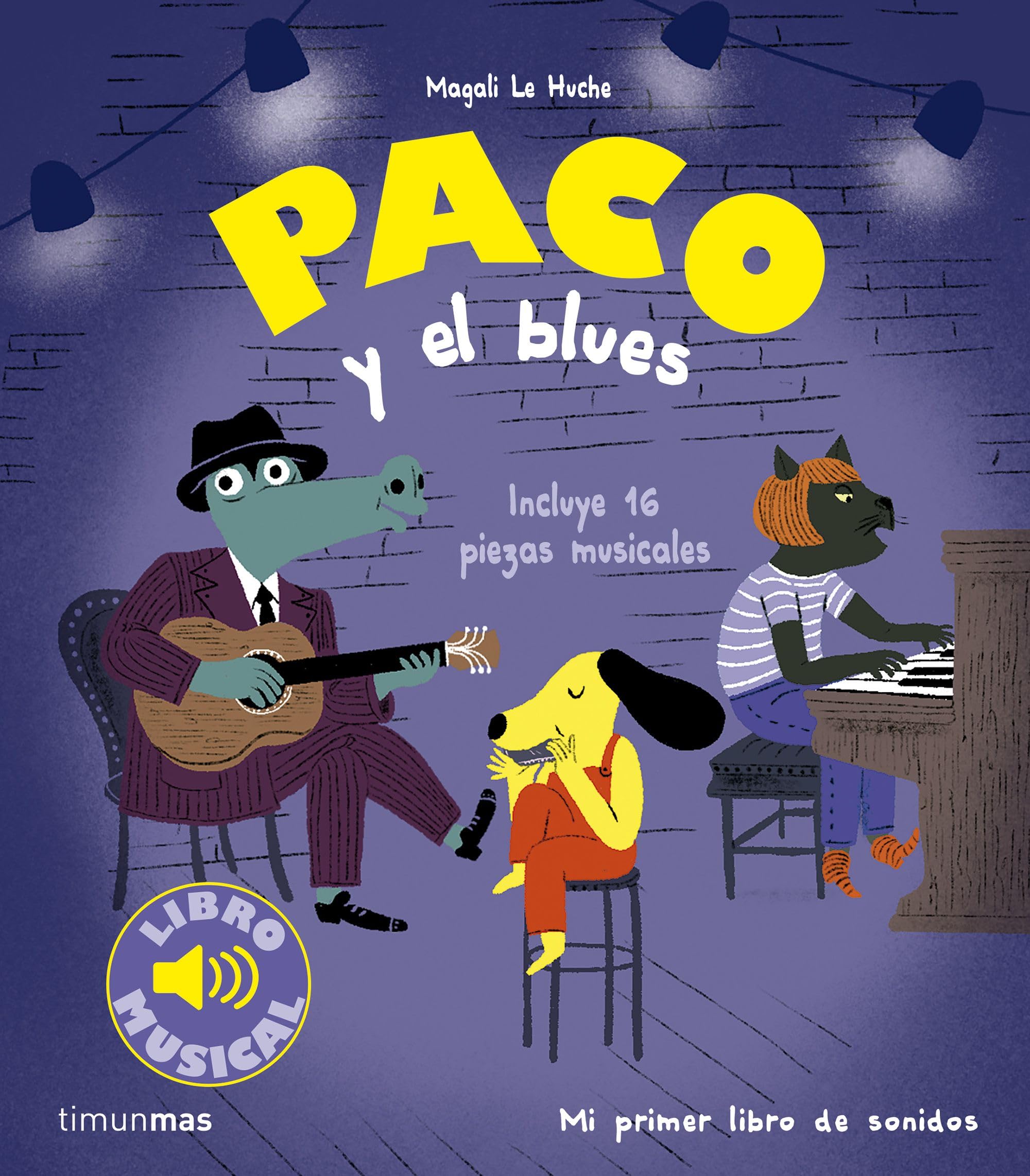 Paco y el blues. Libro musical (Libros con sonido) Tiptoi & Games