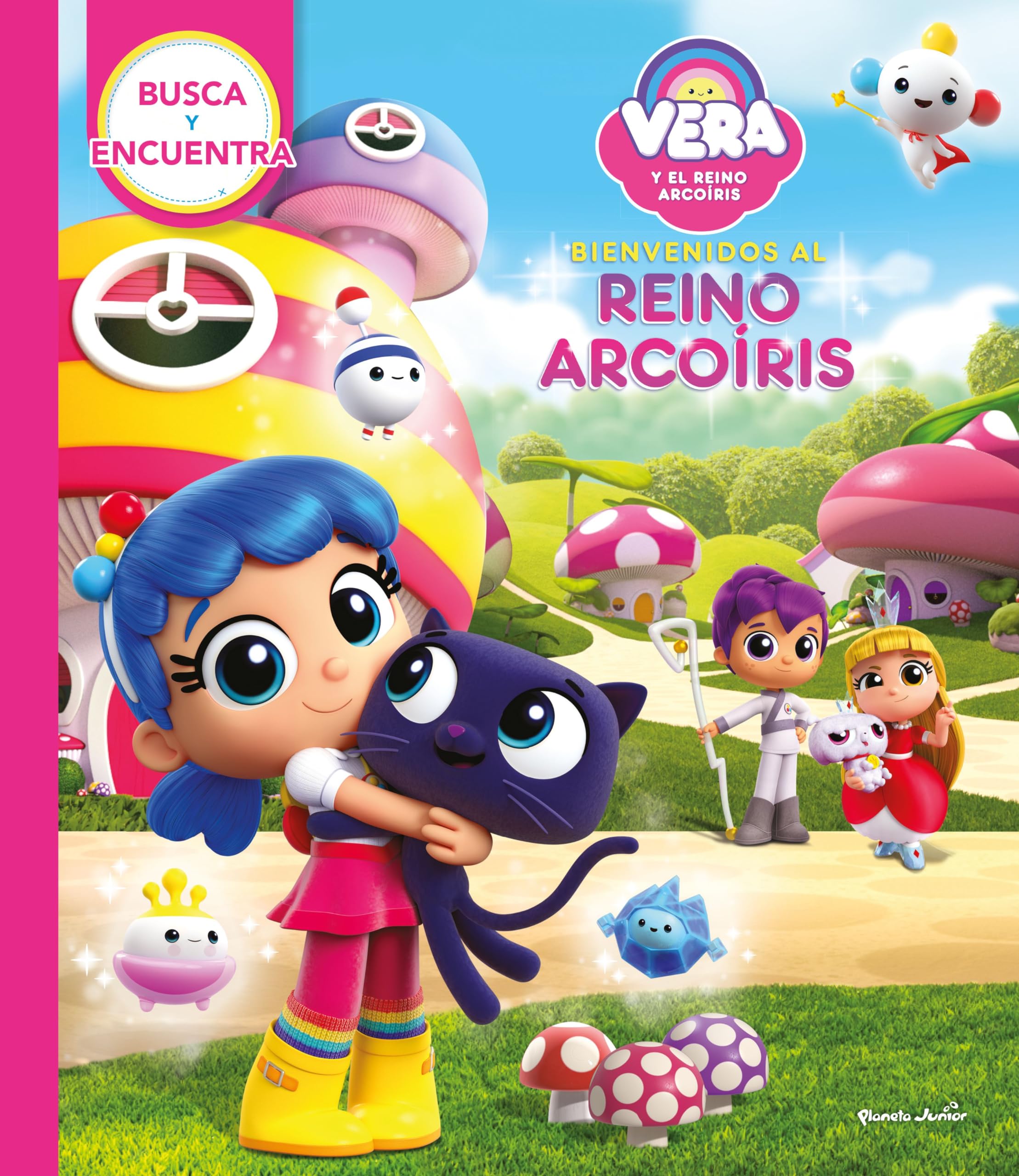Vera y el Reino Arcoíris. Busca y encuentra: Bienvenidos al Reino Arcoíris book