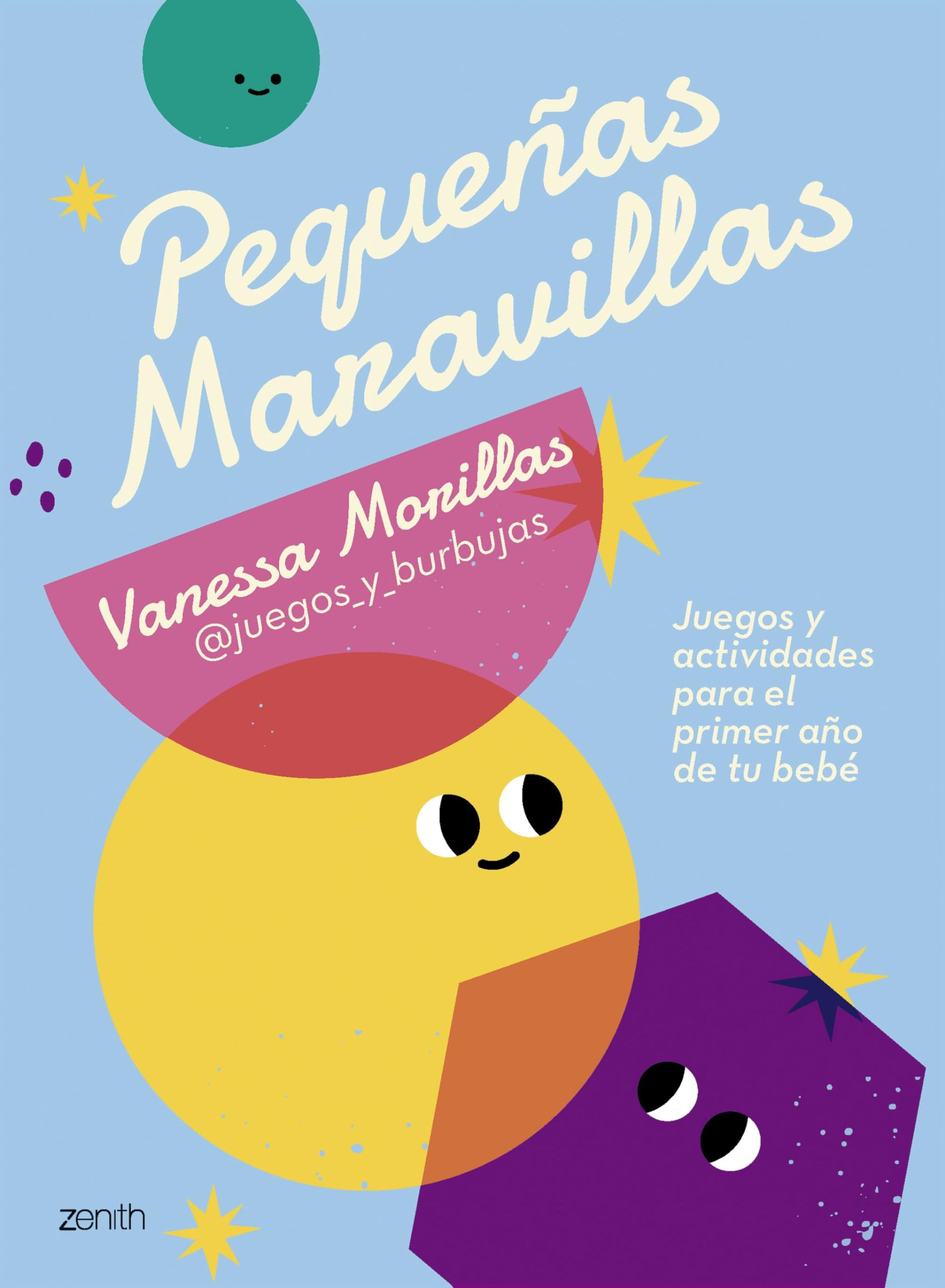 Pequeñas maravillas: Juegos y actividades para estimular a tu bebé en su primer año (Superfamilias) Parents & Children