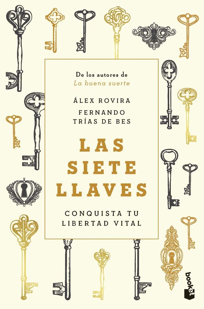 Las siete llaves: Conquista tu libertad vital (Vivir Mejor) Books