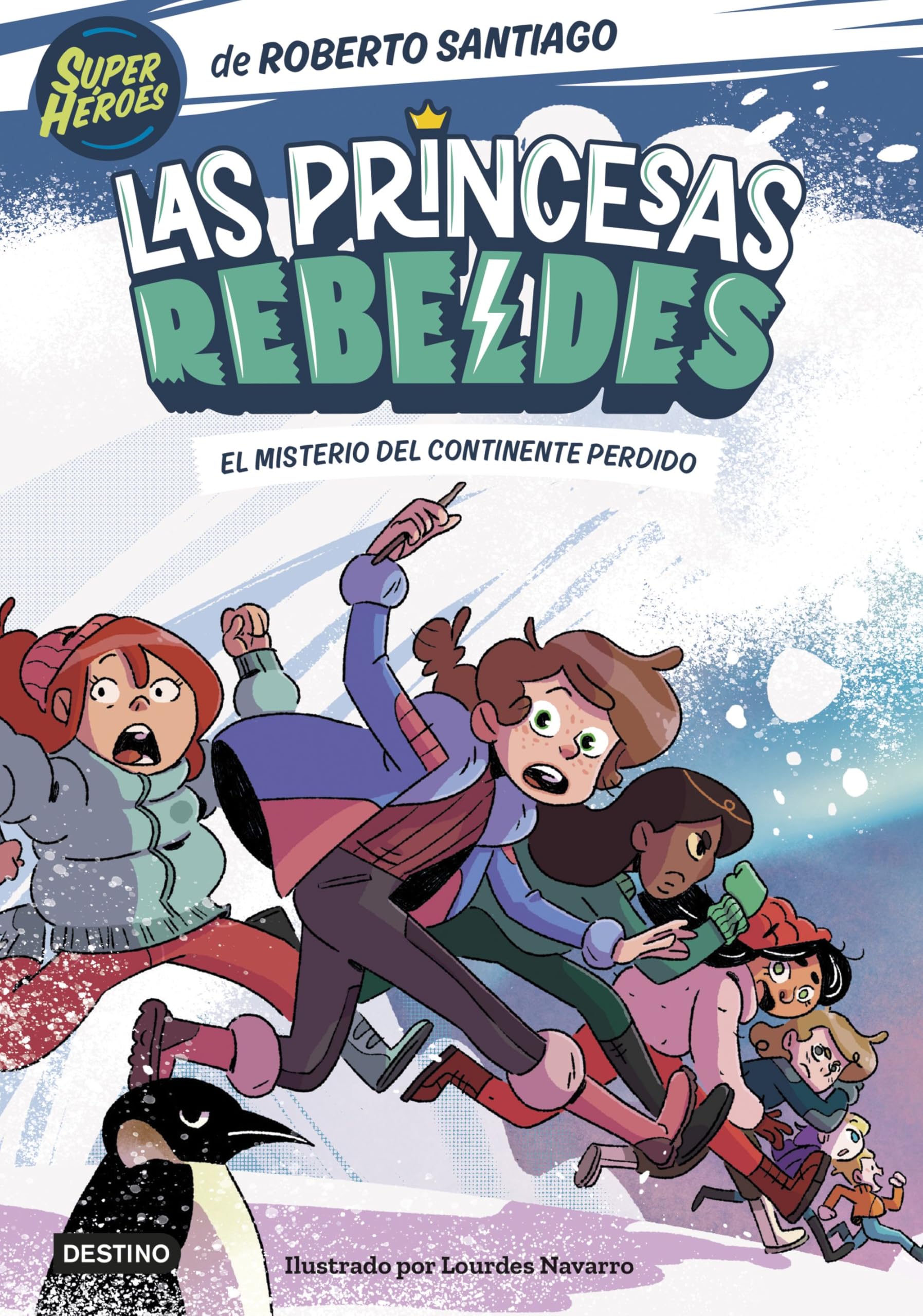 Las Princesas Rebeldes 6. El misterio del continente perdido (Superhéroes Roberto Santiago, Band 6) Non-fiction