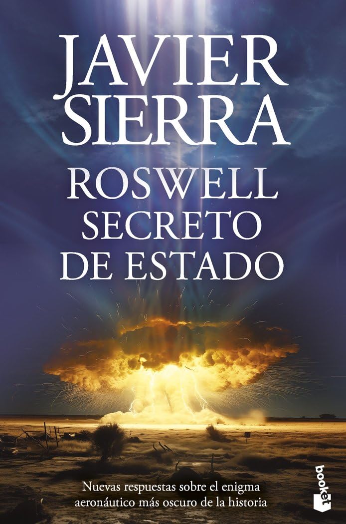Roswell. Secreto de Estado (Biblioteca Javier Sierra) Historical Fiction