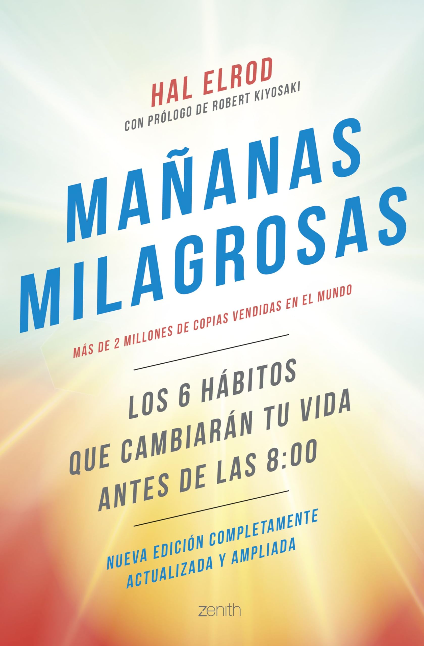Mañanas milagrosas: Los 6 hábitos que cambiarán tu vida antes de las 8:00 (Autoayuda y superación) Religion & Esotericism