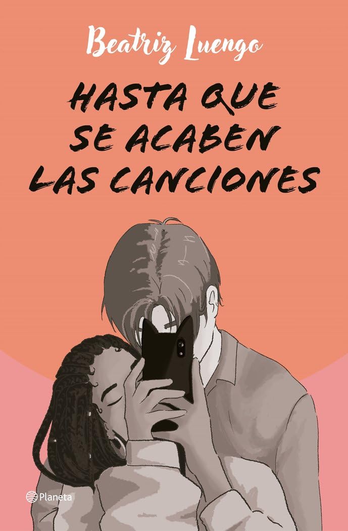 Hasta que se acaben las canciones (Planeta) Contemporary literature
