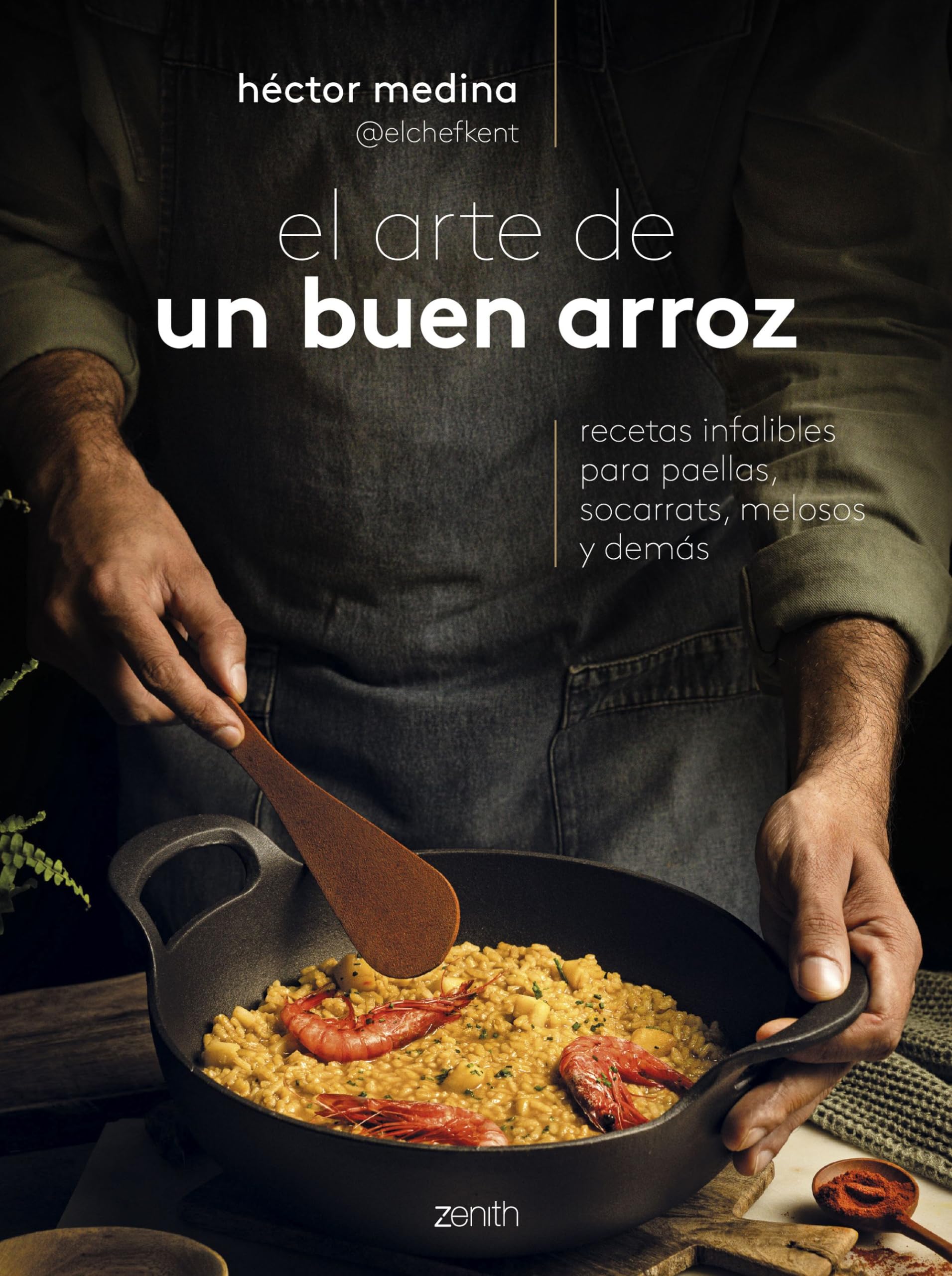 El arte de un buen arroz: Recetas infalibles para paellas, socarrats, melosos y demás (Zenith Food) Leisure, Home & Garden