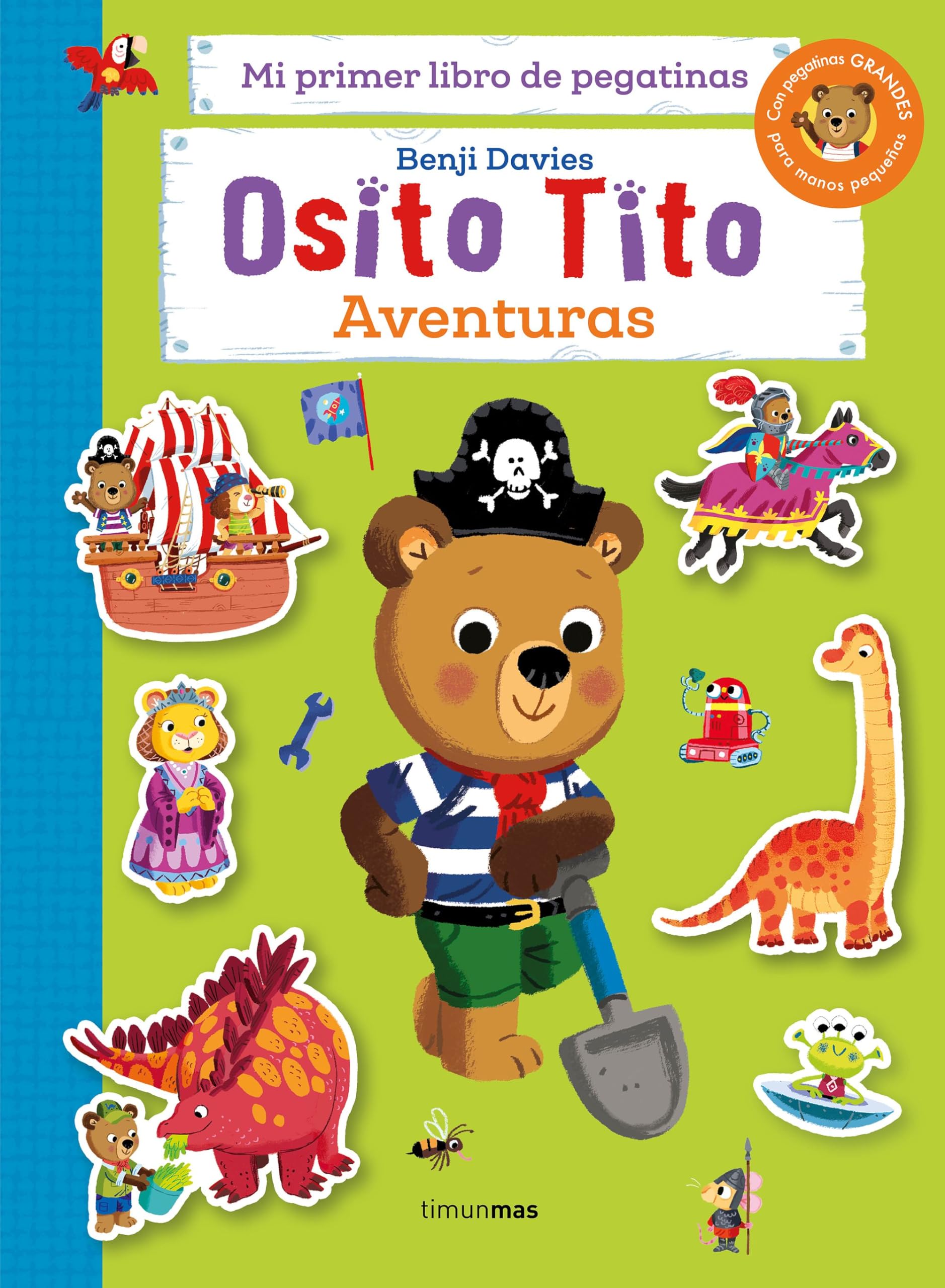 Osito Tito. Mi primer libro de pegatinas. Aventuras Non-fiction