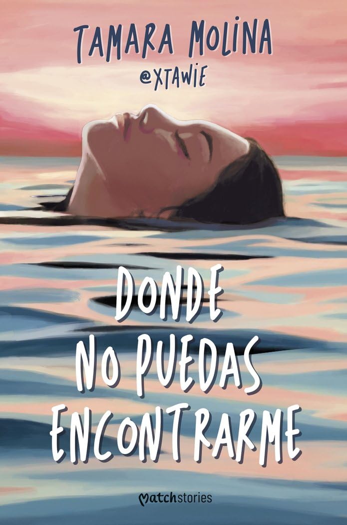 Donde no puedas encontrarme (Matchstories Romántica Contemporánea) Contemporary literature