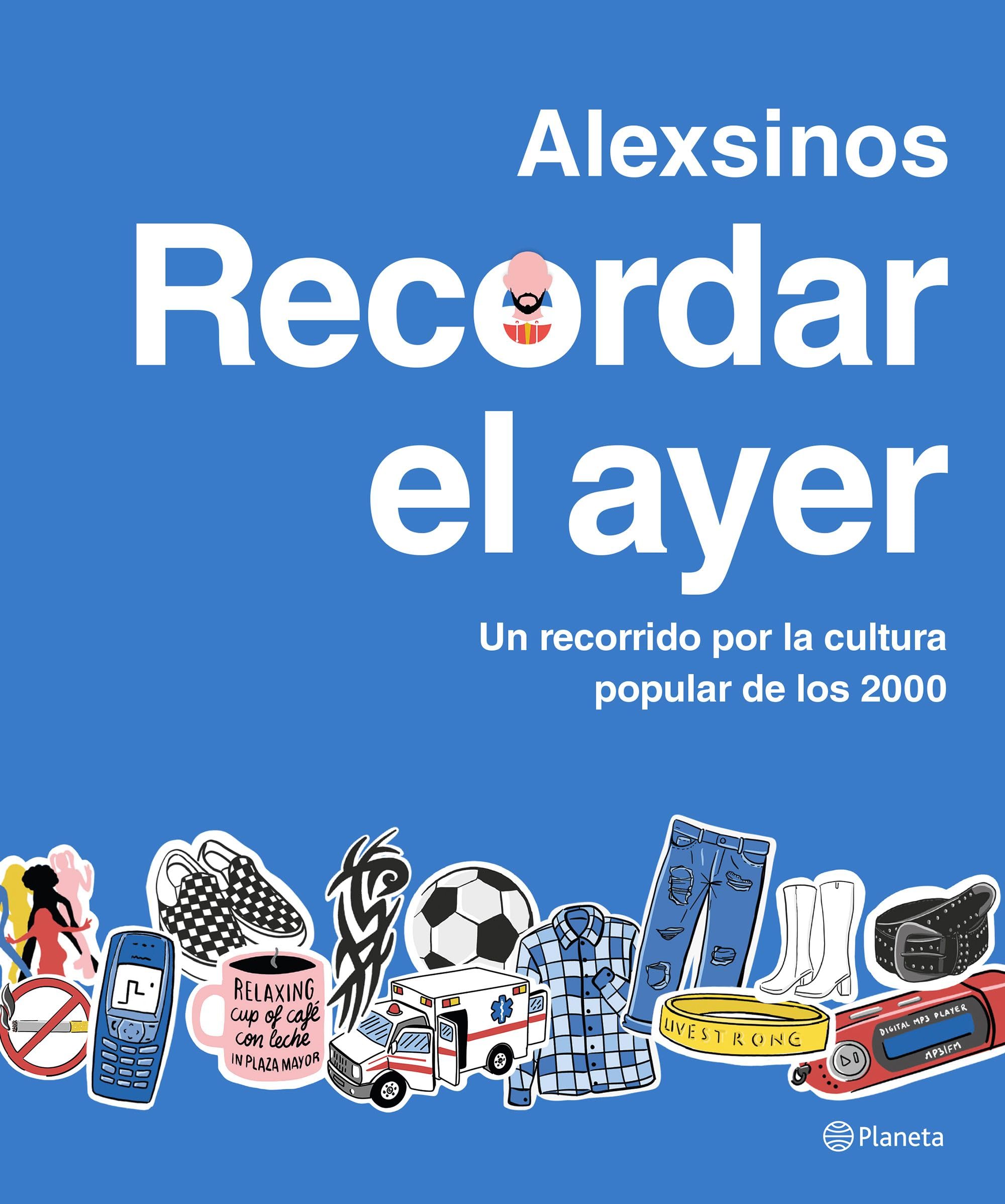 Recordar el ayer: Un recorrido por la cultura popular de los 2000 (Prácticos) Media & Communication