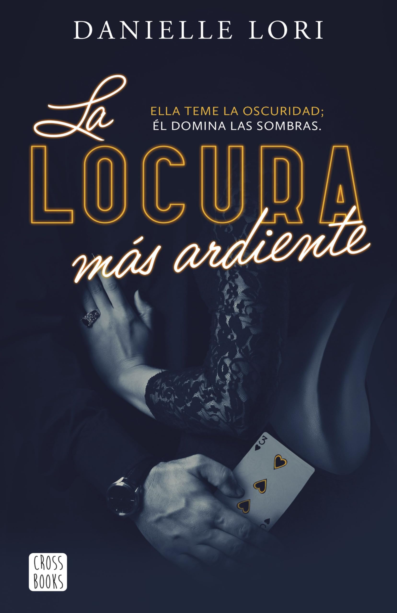 La locura más ardiente (Ficción, Band 2) Contemporary literature