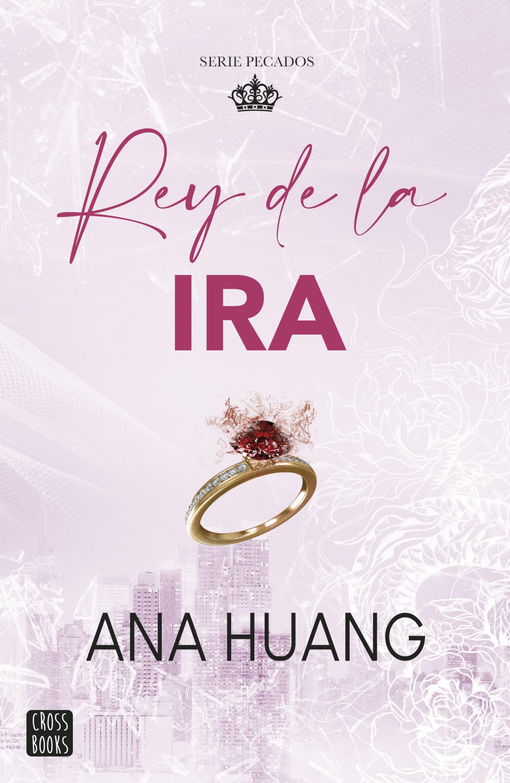 Pecados 1. Rey de la ira (Ficción, Band 1) Contemporary literature