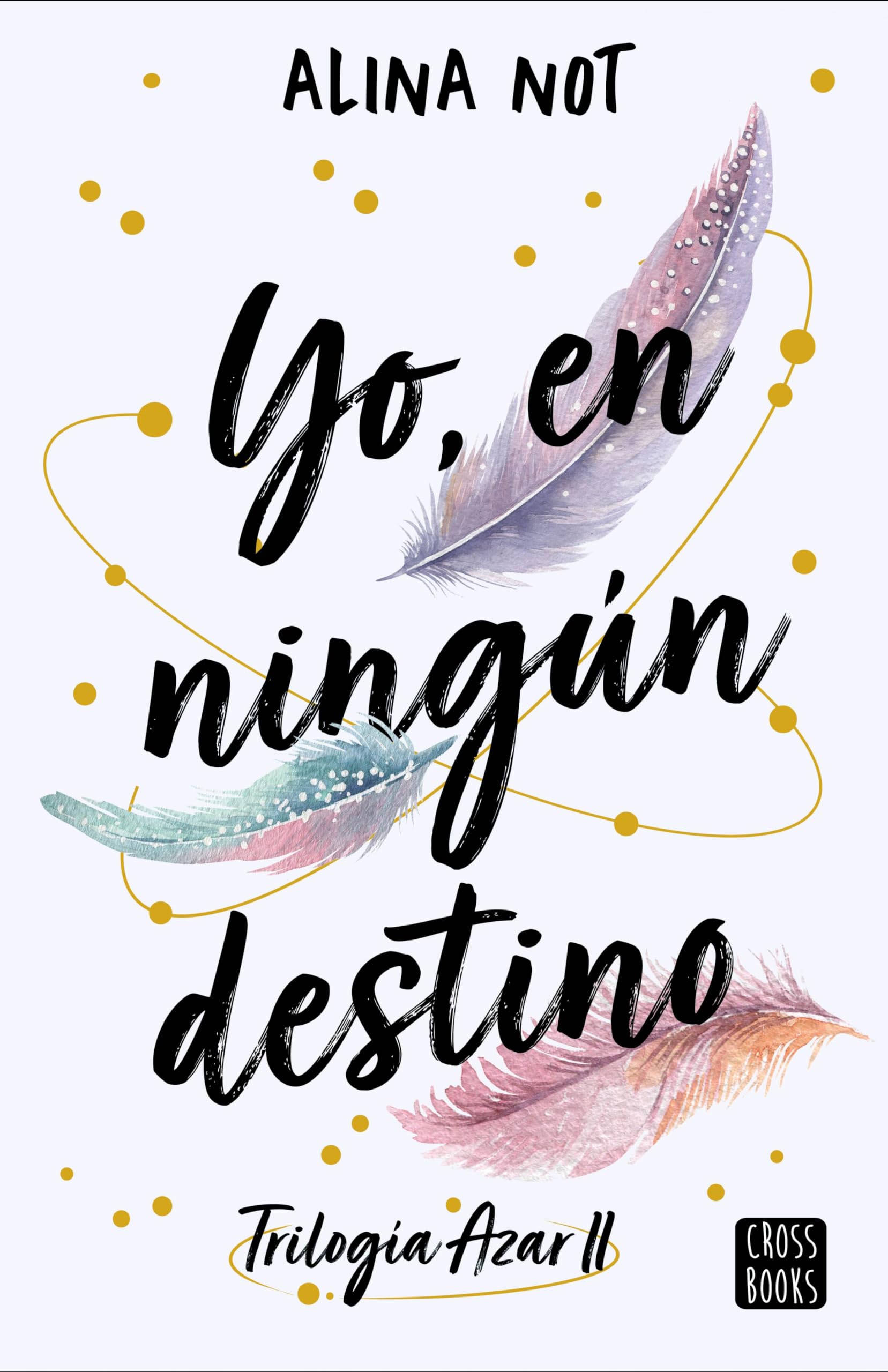 Yo, en ningún destino (Ficción, Band 2) Eroticism