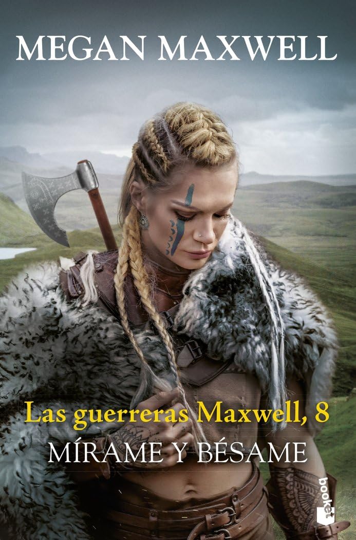 Mírame y bésame: Las guerreras Maxwell, 8 (Biblioteca Megan Maxwell, Band 8) Books