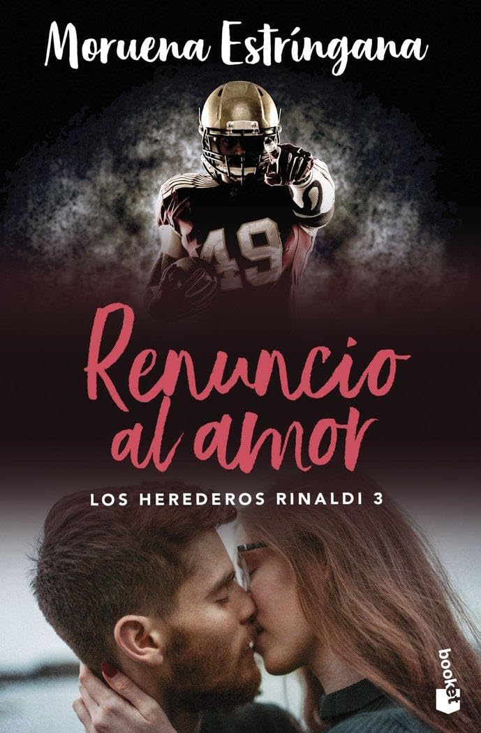 Renuncio al amor (Los Herederos Rinaldi 3) Romance