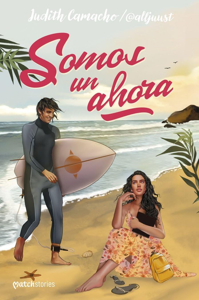 Somos un ahora (Matchstories Romántica Contemporánea) Romance