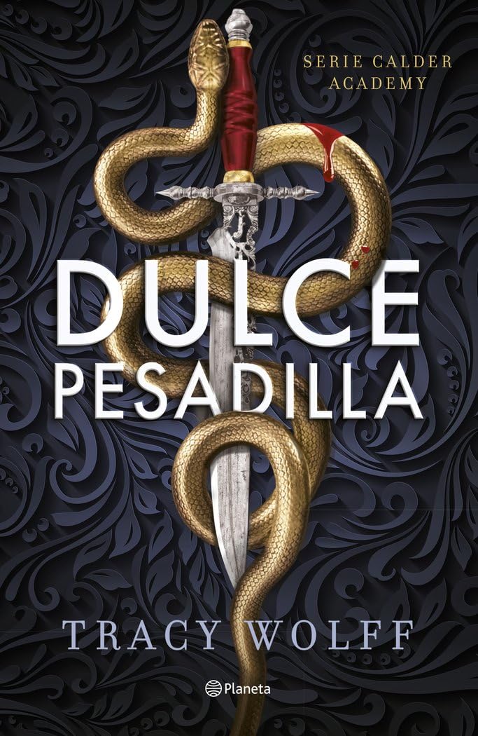 Dulce pesadilla (Calder Academy 1) (Planeta Internacional, Band 1) Religion & Esotericism