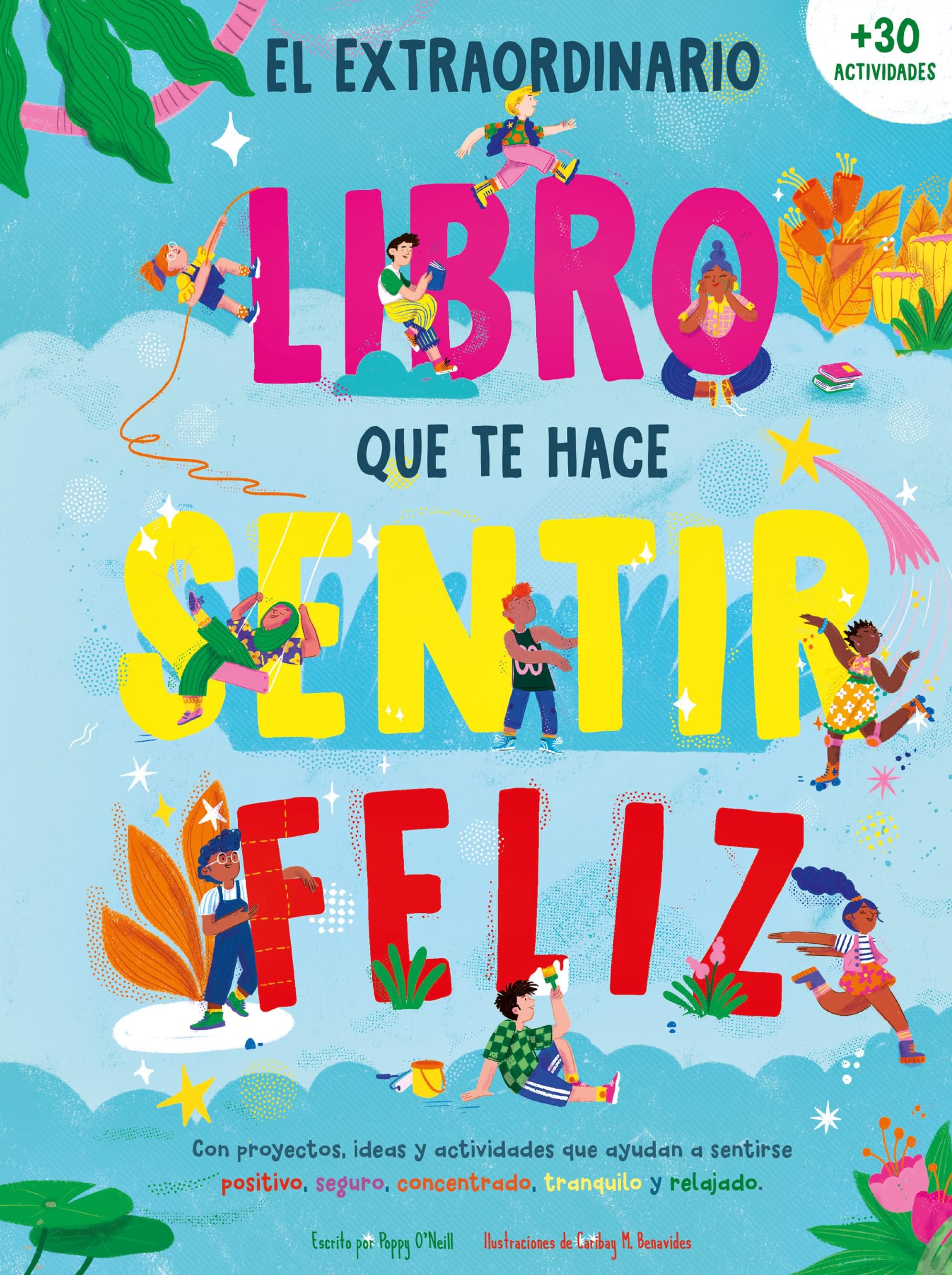 El extraordinario libro que te hace sentir feliz book