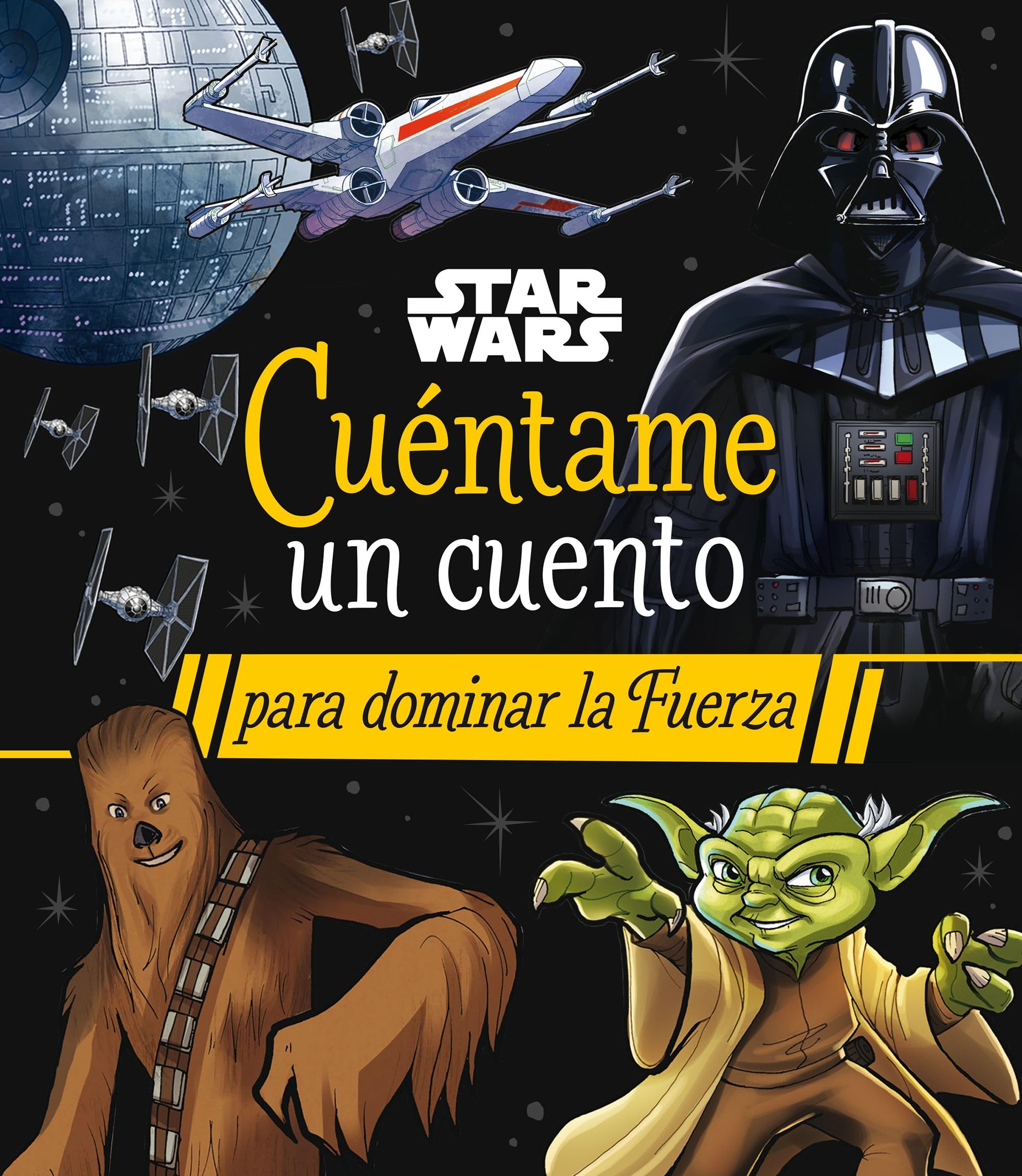 Star Wars. Cuéntame un cuento para dominar la Fuerza Non-fiction