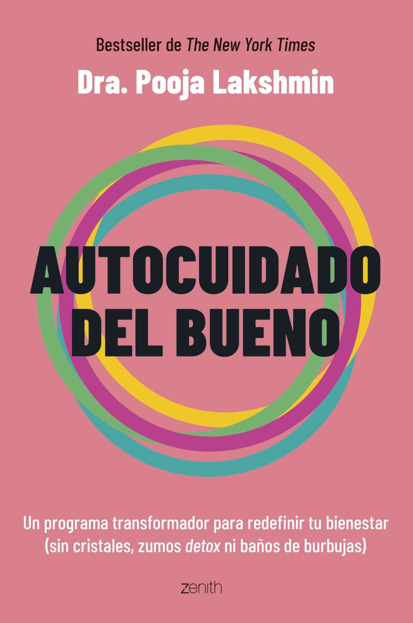 Autocuidado del bueno: Un programa transformador para redefinir tu bienestar (sin cristales, zumos detox ni baños de burbujas) (Autoayuda y superación) Business, Finance & Career