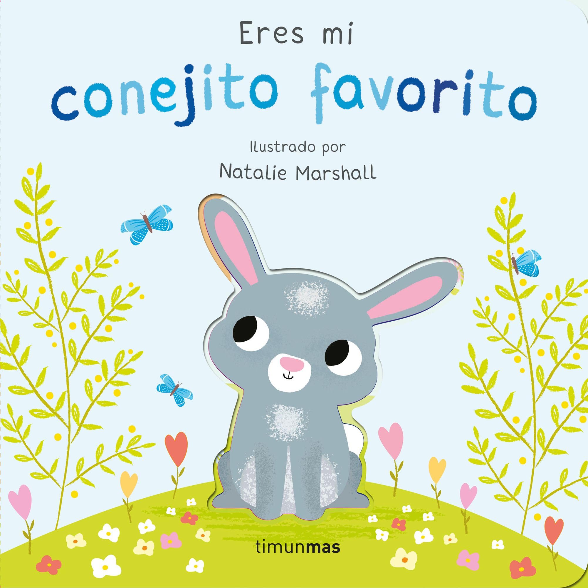 Eres mi conejito favorito. Libro de cartón con troqueles book