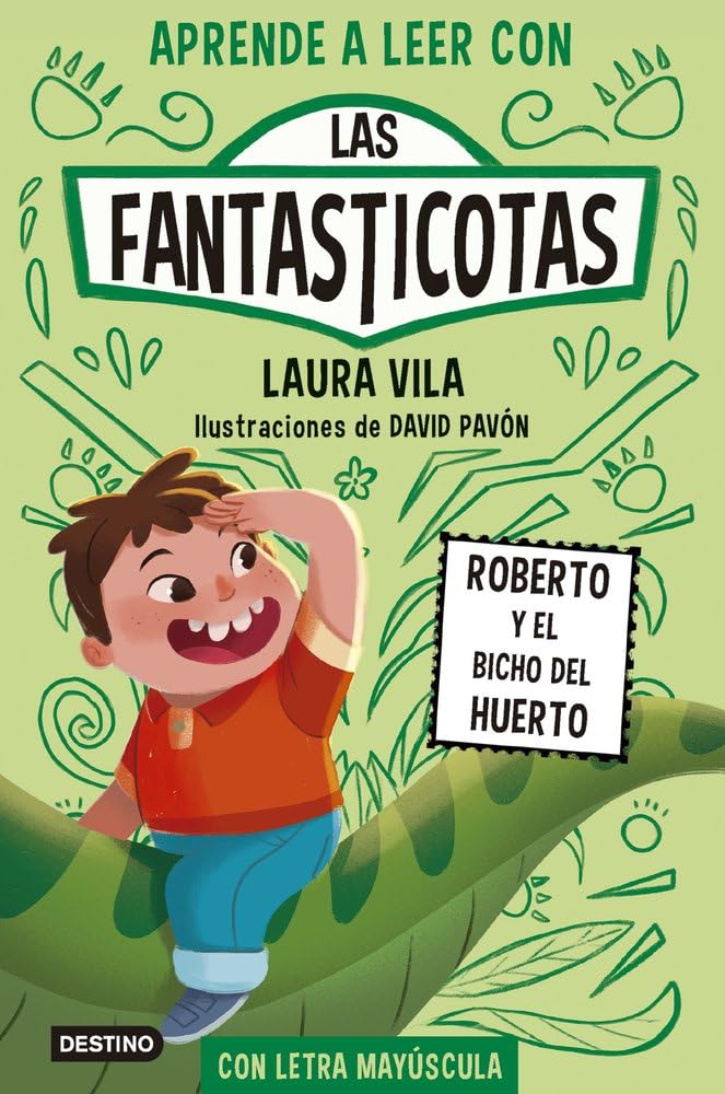 Aprende a leer con Las Fantasticotas 10. Roberto y el bicho del huerto: En letra MAYÚSCULA para aprender a leer (Libros para niños a partir de 5 años) (Aprende a leer con mayúsculas, Band 10) Non-fiction