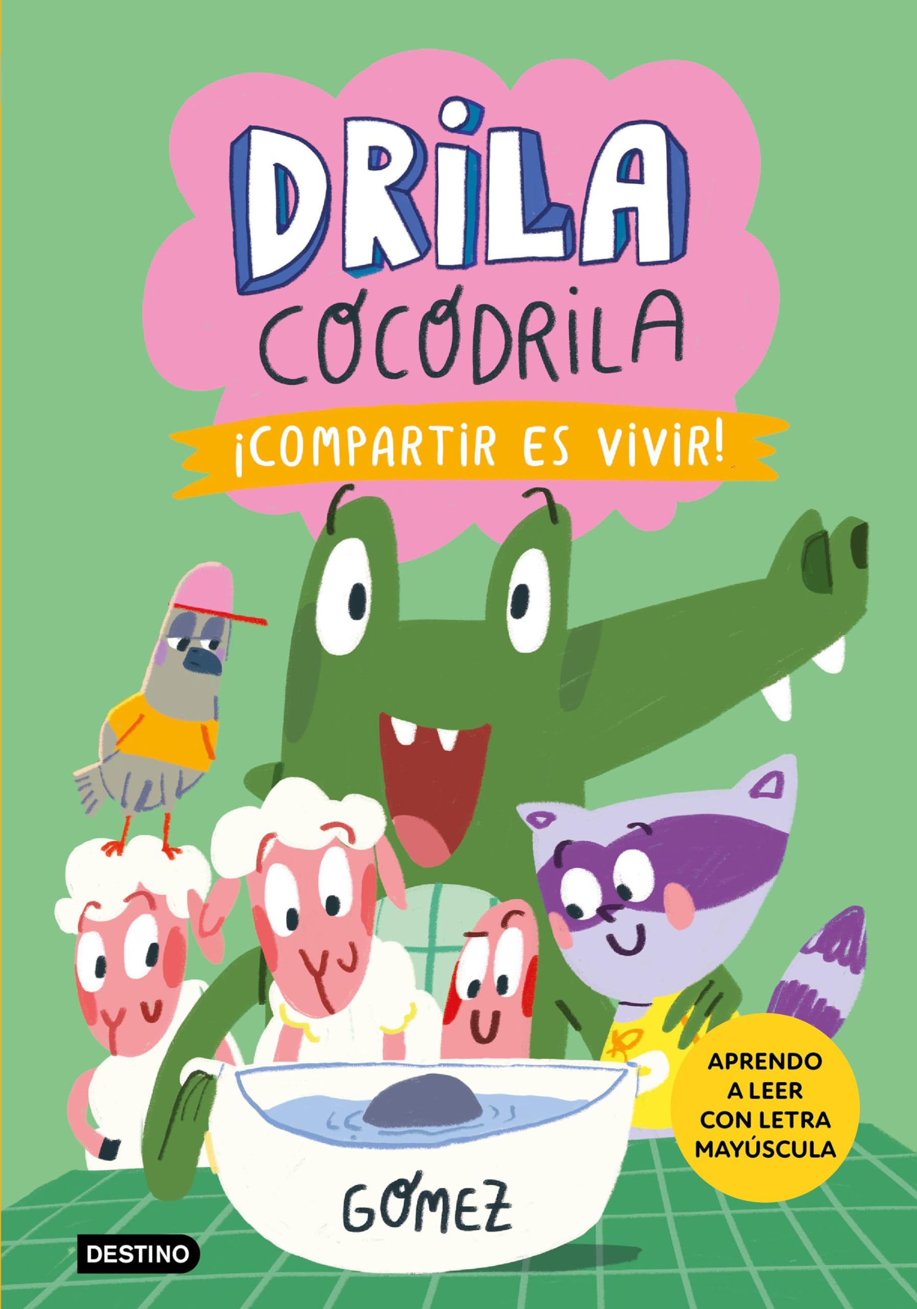 Drila Cocodrila 6. ¡Compartir es vivir! (Aprende a leer con mayúsculas, Band 6) Novels & Short Stories