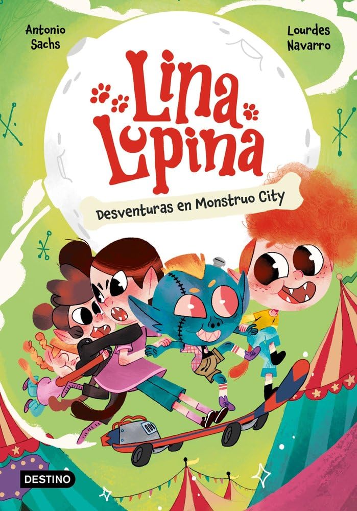 Lina Lupina 3. Desventuras en Monstruo City Novels & Short Stories