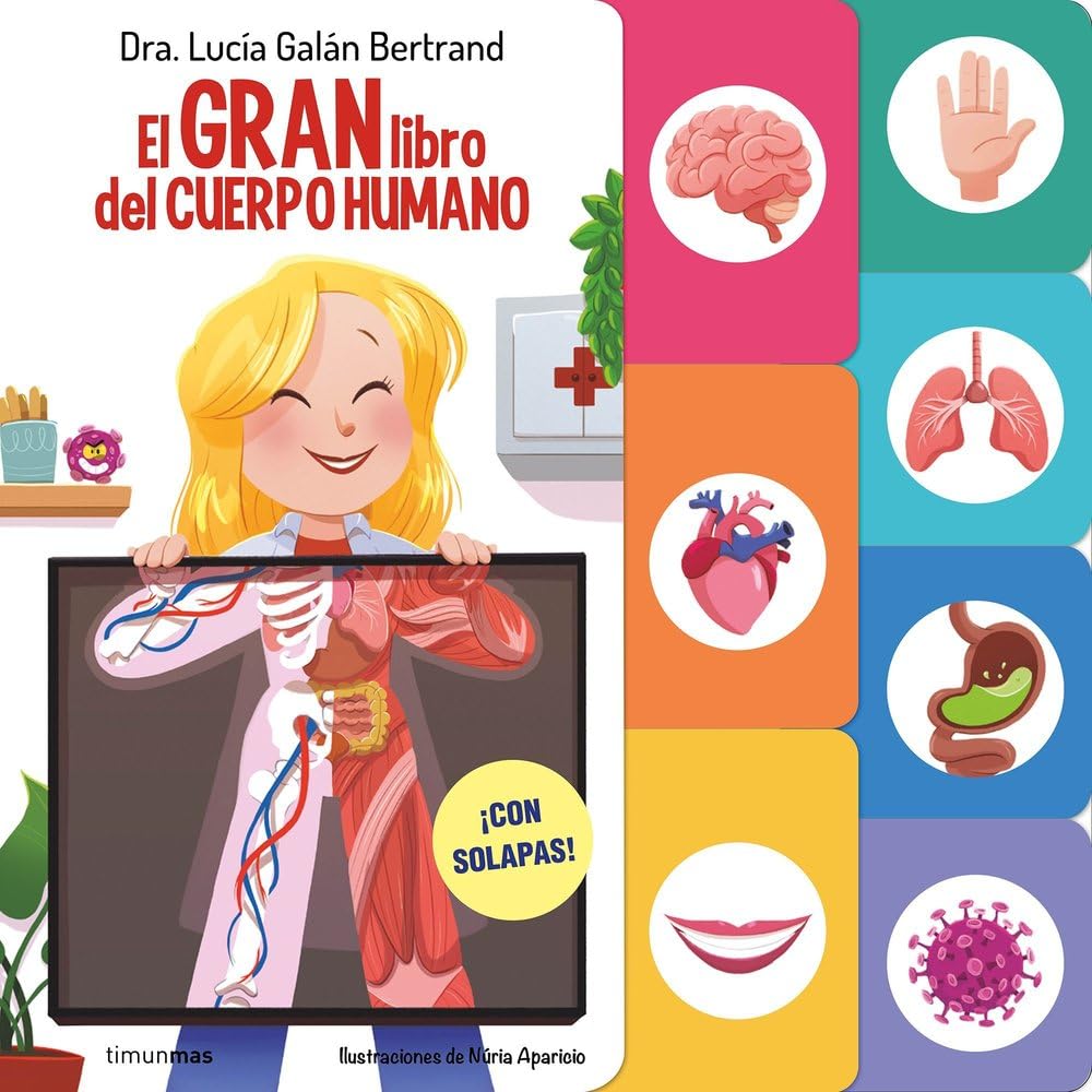 El gran libro del cuerpo humano: ¡Con solapas! (Cuentos infantiles de Lucía, mi pediatra) Non-fiction
