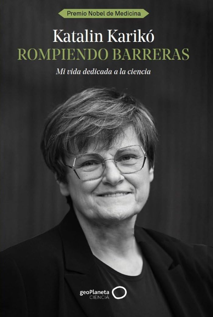 Rompiendo barreras: Mi vida dedicada a la ciencia (geoPlaneta Ciencia) Science