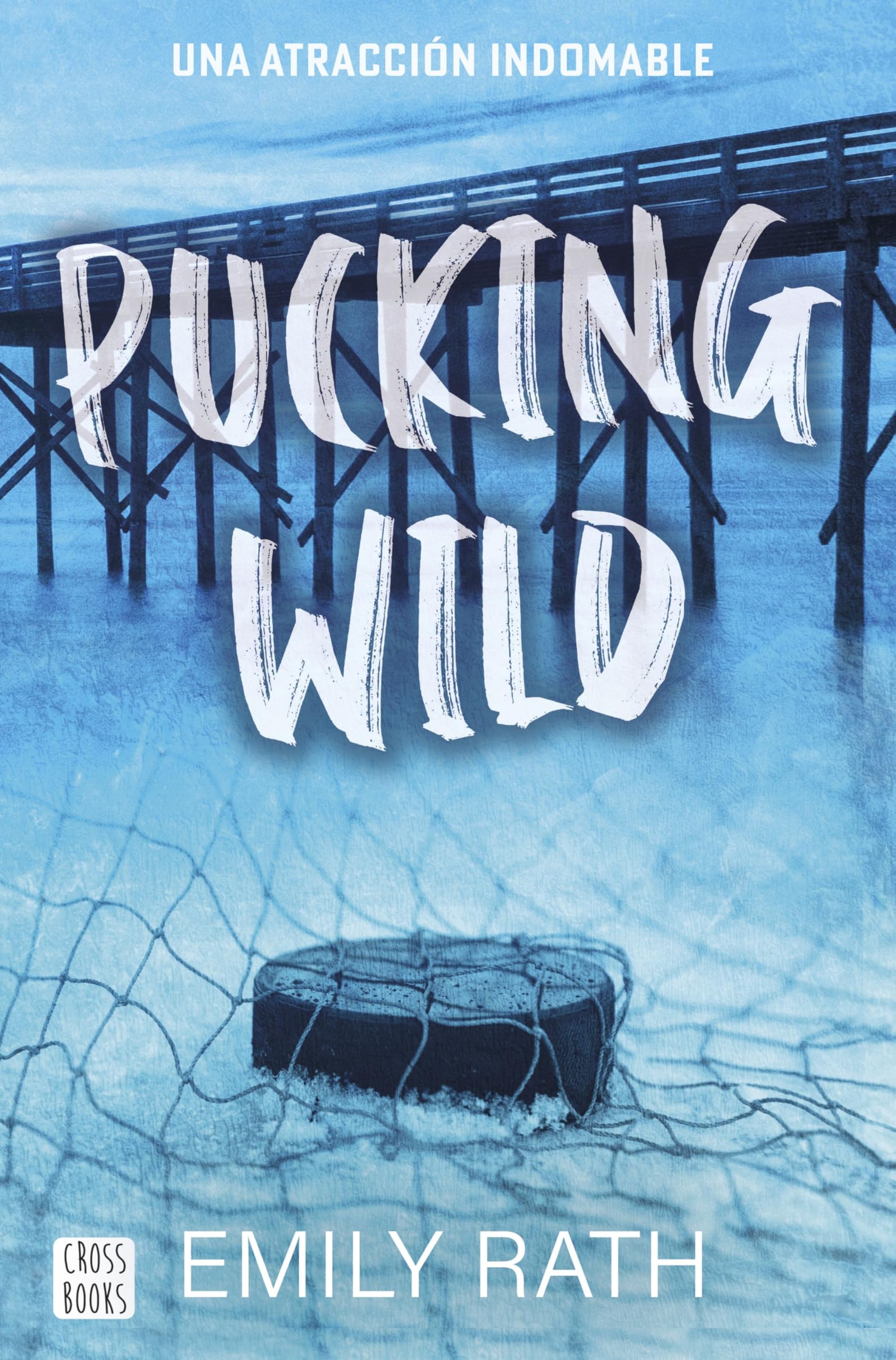 Pucking Wild. Una atracción indomable (Ficción, Band 2) Contemporary literature