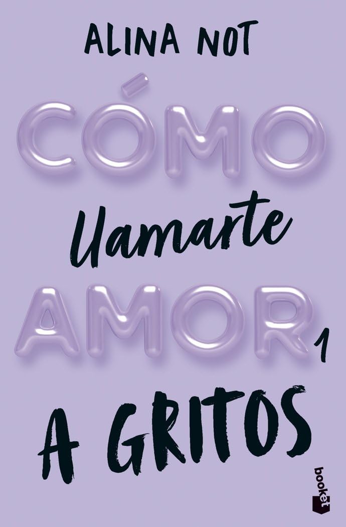 Cómo llamarte amor 1. A gritos (Novela, Band 1) Eroticism