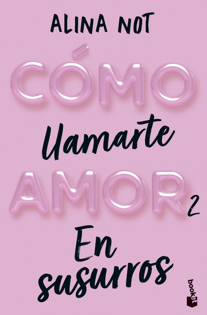 Cómo llamarte amor 2. En susurros (Novela, Band 2) Eroticism