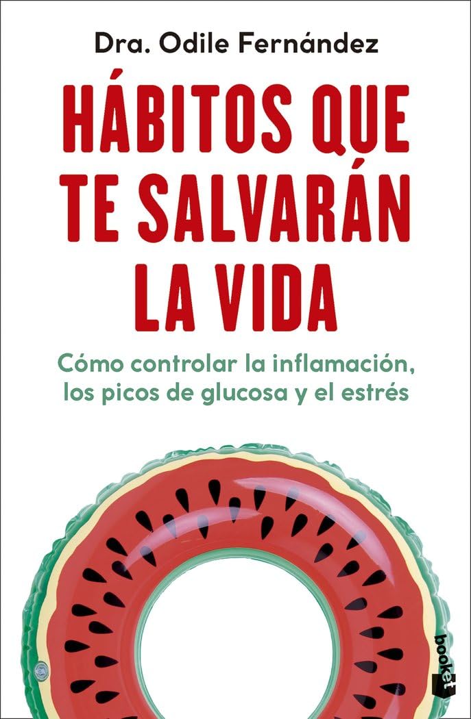 Hábitos que te salvarán la vida: Cómo controlar la inflamación, los picos de glucosa y el estrés (Vivir Mejor) Medicine