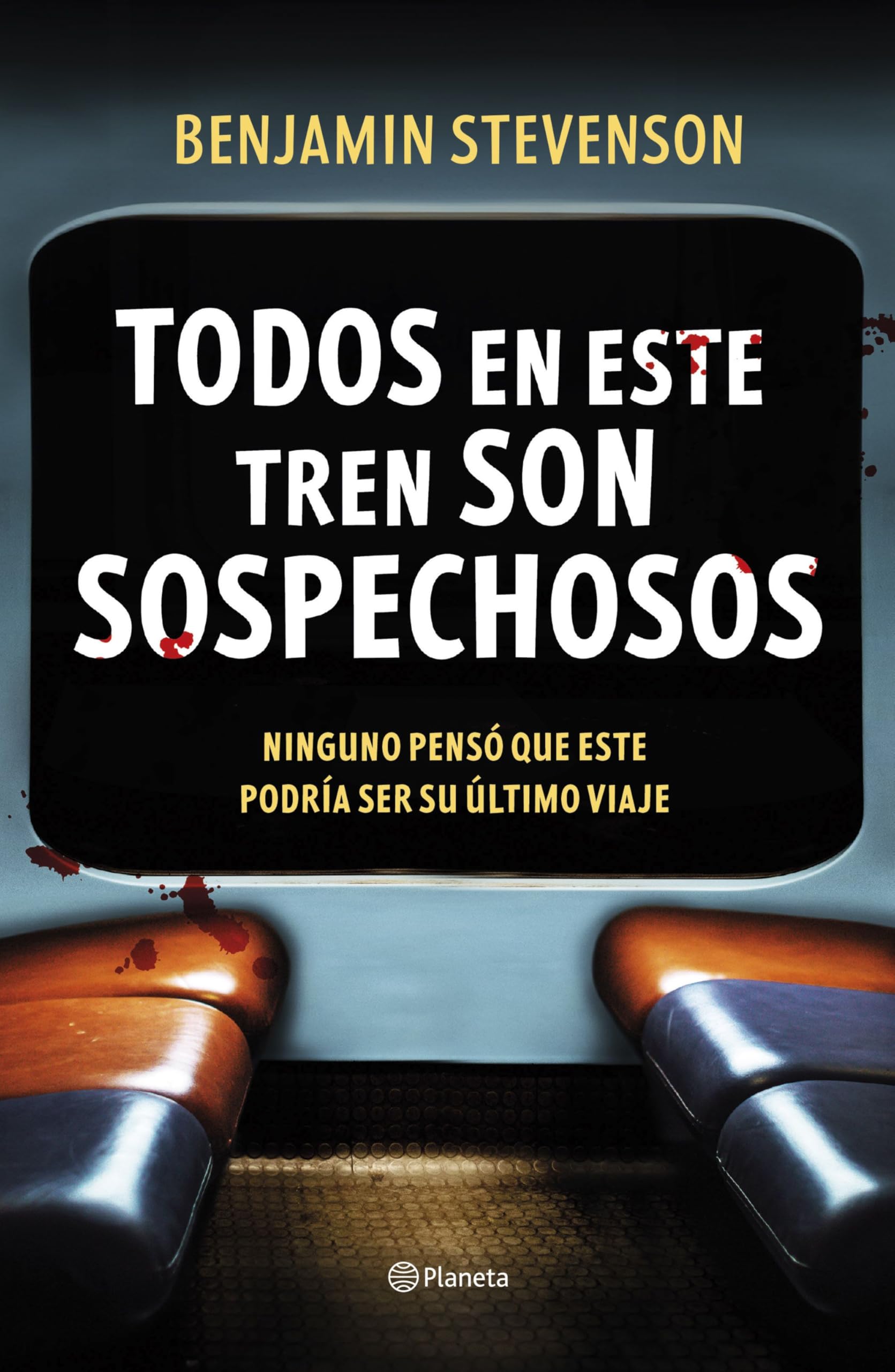 Todos en este tren son sospechosos (Planeta Internacional) Contemporary literature
