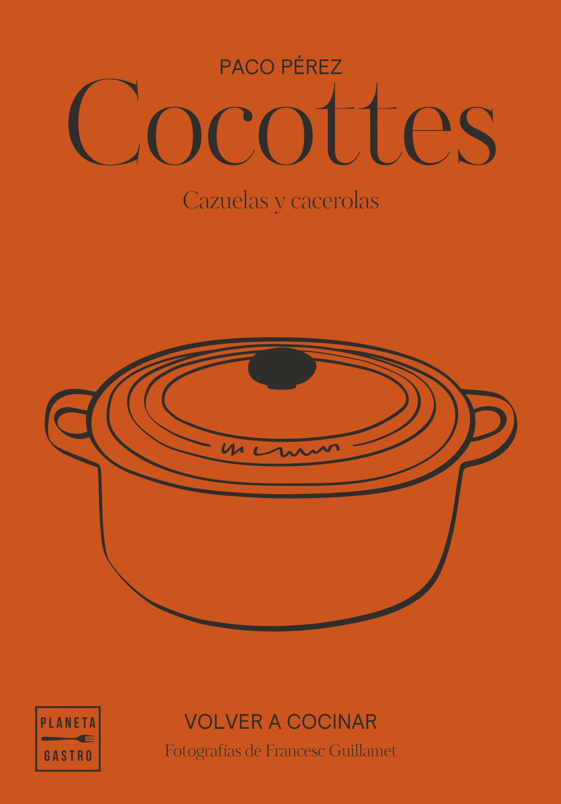 Cocottes. Edición tapa blanda: Cazuelas y cacerolas (Grandes restaurantes) Leisure, Home & Garden
