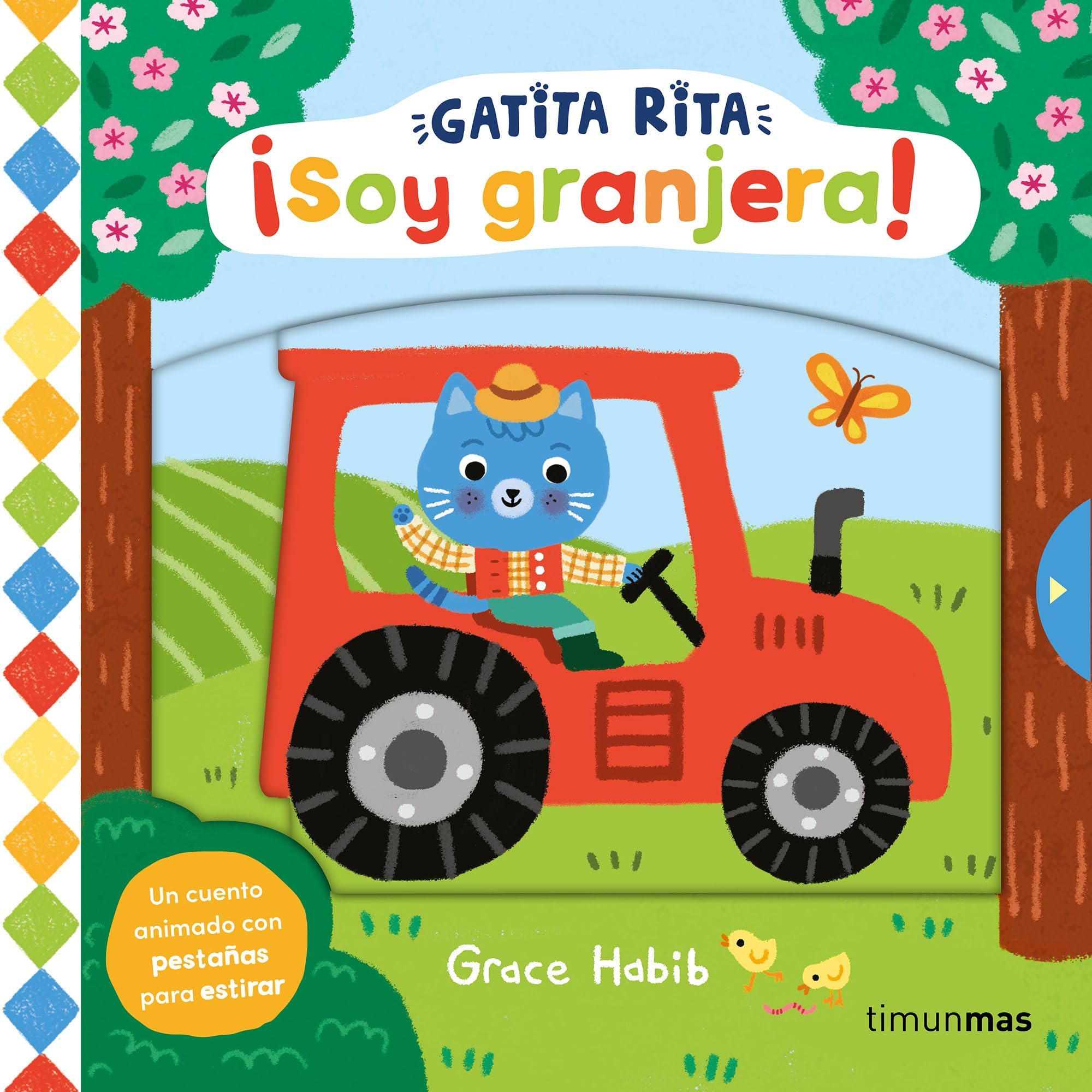 Gatita Rita. ¡Soy granjera!: Un cuento animado con pestañas para estirar book