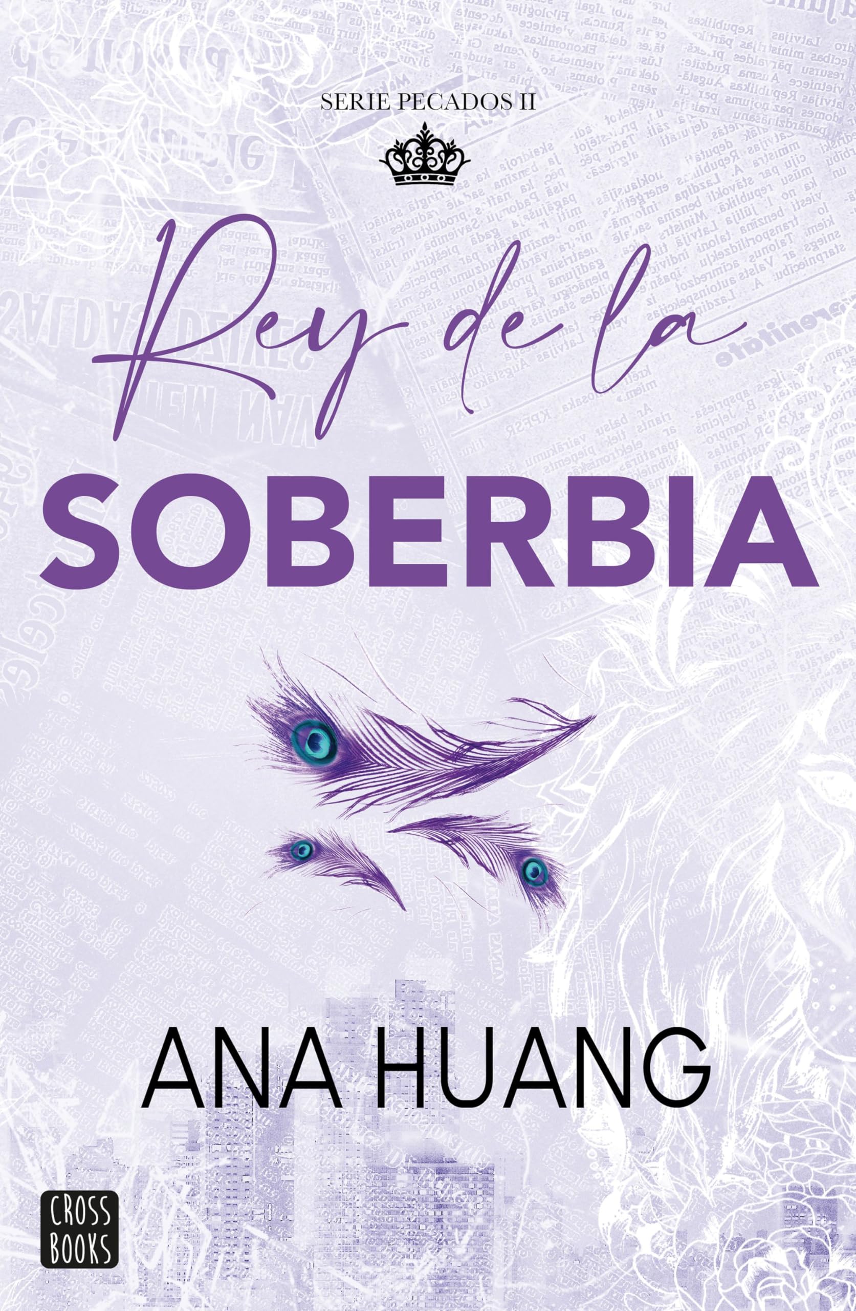 Pecados 2. Rey de la soberbia (Ficción, Band 2) Contemporary literature