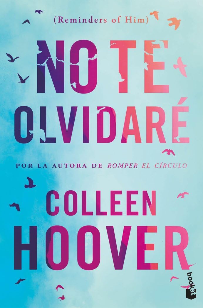 No te olvidaré (Reminders of Him) (Bestseller) Contemporary literature